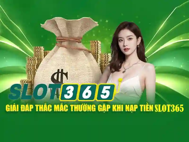 slot365 có lừa đảo không – tổng quan chủ đề và giá trị